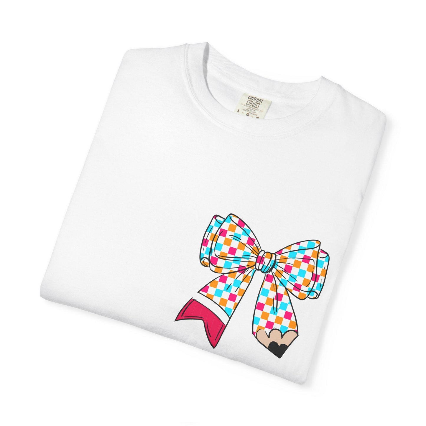 Colorful Teacher Appreciation T-Shirt, Unisex Garment-Dyed Tee, End of Year Gift, Teacher's Day, Fun Classroom Wear, WE OUT Bow Design
