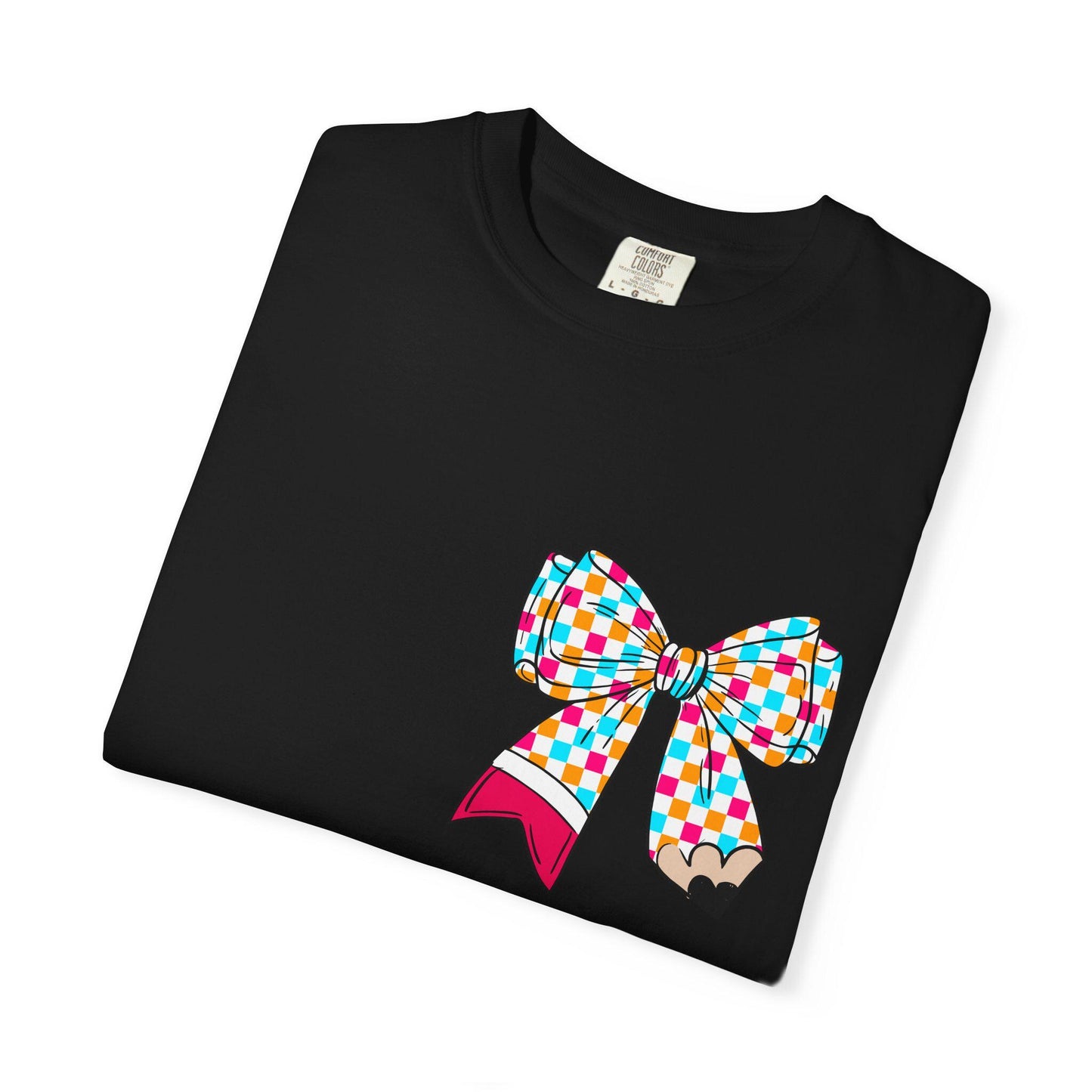Colorful Teacher Appreciation T-Shirt, Unisex Garment-Dyed Tee, End of Year Gift, Teacher's Day, Fun Classroom Wear, WE OUT Bow Design
